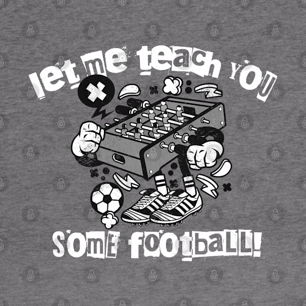 Let Me Teach You Some Football by EddieBalevo